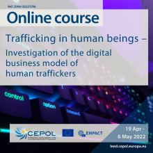 Online Course 2006/2022/ONL - Trafficking in human beings - Investigation of the digital business model of human traffickers