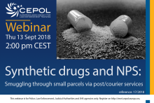 Webinar 17/2018 Synthetic Drugs and New Psychoactive Substances - Smuggling through small parcels via post/courier services