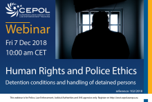 Webinar 102/2018 Human Rights and Police Ethics/Detention conditions and handling of Detained persons