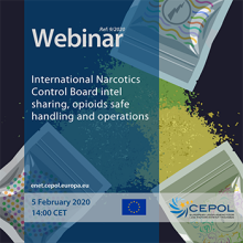 Webinar 09/2020: International Narcotics Control Board intel sharing, opioids safe handling and operations