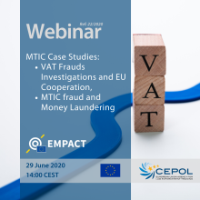 Webinar 22/2020: 'MTIC Case Studies - VAT Frauds Investigations and EU Cooperation, MTIC fraud and Money Laundering