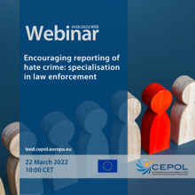 Webinar 3058/2022: Encouraging reporting of hate crime - specialisation in law enforcement