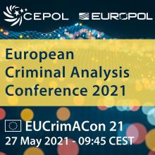 European Criminal Analysis Conference 2021 - EUCrimACon 21