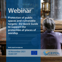 Webinar Adhoc 22/2021: Protection of public spaces and vulnerable targets - EU Quick Guide to support the protection of places of worship