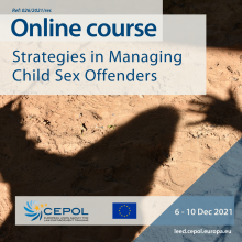 CEPOL Online Course 26/2021: Strategies in Managing Child Sex Offenders