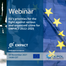 Webinar 32/2021: EU’s priorities for the fight against serious and organised crime for EMPACT 2022-2025