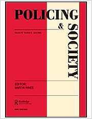 Title: Policing and Society; Summary: An International Journal of Research and Policy; Author/Editor/Publisher: Routledge